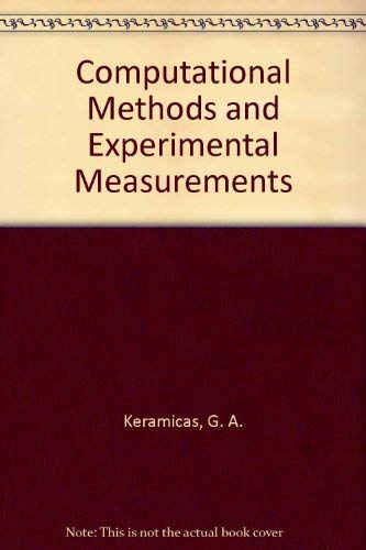 Stock image for Computational Methods and Experimental Measurements. Proceedings of the 3rd International Conference, Porto Carras, Greece, September 1986. Volumes 1 and 2. for sale by Zubal-Books, Since 1961