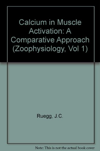 Stock image for Calcium in Muscle Activation: A Comparative Approach (Zoophysiology, Vol 1) for sale by P.C. Schmidt, Bookseller