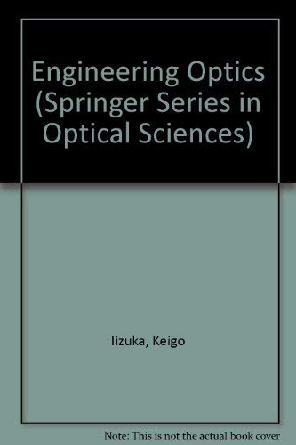 Stock image for Engineering Optics. With 385 Figures. (Springer Series in Optical Sciences, Vo.l. 35) for sale by The Chatham Bookseller