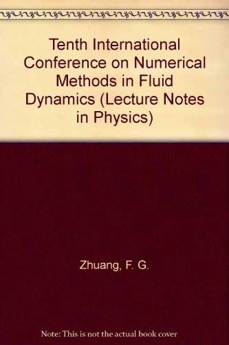 Imagen de archivo de Tenth International Conference on Numerical Methods in Fluid Dynamics. Lecture Notes in Physics, Volume 264 a la venta por TranceWorks