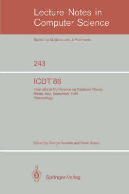 Icdt '86: International Conference on Database Theory, Rome, Italy, September 8-10, 1986: Proceedings (Lecture Notes in Computer Science)