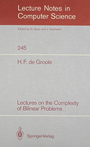 Stock image for Lectures on the Complexity of Bilinear Problems (Lecture Notes in Computer Science) for sale by The Book Cellar, LLC