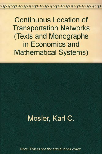 Cinitnous Location of Transportation Networks - An International Manual for Authors, Editors, and...