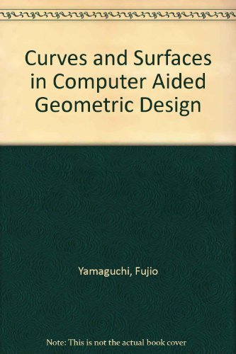 Stock image for Curves and Surfaces in Computer Aided Geometric Design for sale by Chequamegon Books