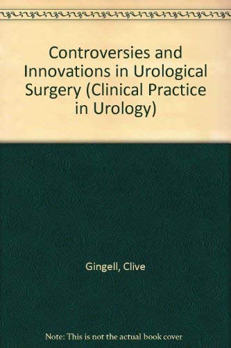 9780387174914: Controversies & Innovations In Urological Surgery (DISCONTINUED (Clinical PRactice in Urology))