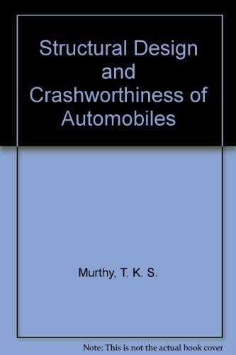 Beispielbild fr Structural Design and Crashworthiness of Automobiles zum Verkauf von Biblios