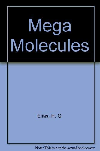 Stock image for Mega Molecules: for sale by ThriftBooks-Atlanta