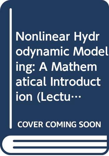 9780387175577: Nonlinear Hydrodynamic Modeling: A Mathematical Introduction (Lecture Notes in Physics)