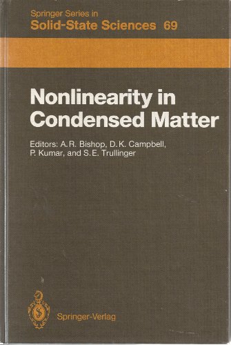 9780387175614: Nonlinearity in Condensed Matter: Proceedings of the Sixth Annual Conference, Center for Nonlinear Studies, Los Alamos, New Mexico, 5-9 May, 1986 (Springer Series in Solid-state Sciences)