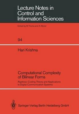 Immagine dell'editore per Computational Complexity of Bilinear Forms: Algebraic Coding Theory and Applications to Digital Communication Systems (Lecture Notes in Control & Information Sciences) venduto da dsmbooks