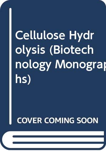 Stock image for Cellulose Hydrolysis (Biotechnology Monographs) for sale by Phatpocket Limited