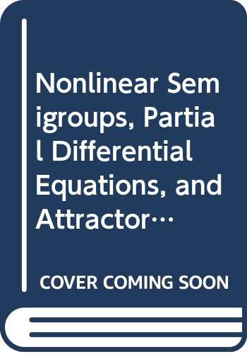 Stock image for Nonlinear Semigroups, Partial Differential Equations, and Attractors: Proceedings of Symposium Held Washington, D.C., 1985 (Lecture Notes in Mathematics) for sale by The Calico Cat Bookshop