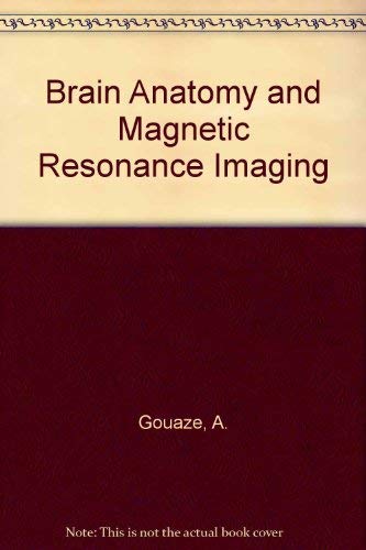 9780387178660: Brain Anatomy and Magnetic Resonance Imaging