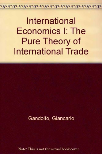 Stock image for International Economics I: The Pure Theory Of International Trade for sale by Romtrade Corp.