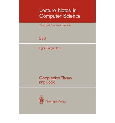 9780387181707: Computation Theory and Logic (Lecture Notes in Computer Science)