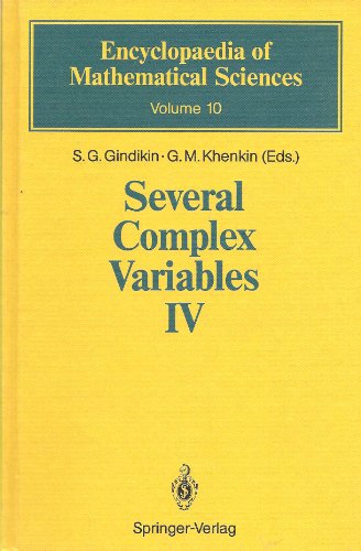 Several Complex Variables IV: Algebraic Aspects of Complex Analysis (Encyclopaedia of Mathematical Sciences) (9780387181745) by S.G. Gindikin