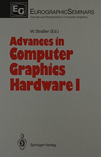 9780387182223: Advances in Computer Graphics Hardware I: 1 (Eurographicseminars : Tutorials and Perspectives in Computer Graphics)