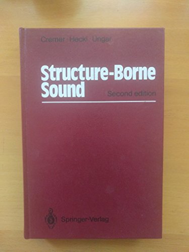Stock image for Structure-Borne Sound: Structural Vibrations and Sound Radiation at Audio Frequencies for sale by BookOrders