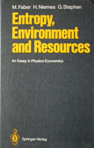 9780387182483: Entropy, Environment and Resources: An Essay in Physico-Economics
