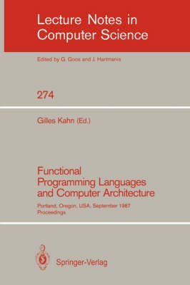 9780387183176: Functional Programming Languages and Computer Architecture (Lecture Notes in Computer Science)
