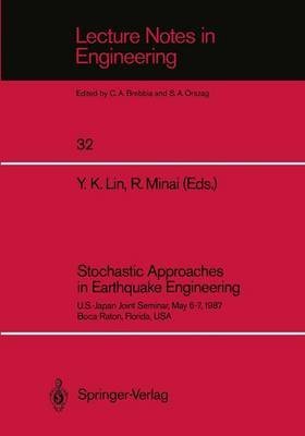 Beispielbild fr Stochastic Approaches in Earthquake Engineering: U.S. Japan Joint Seminar, May 6-7 1987 (Lecture Notes in Engineering) zum Verkauf von Powell's Bookstores Chicago, ABAA