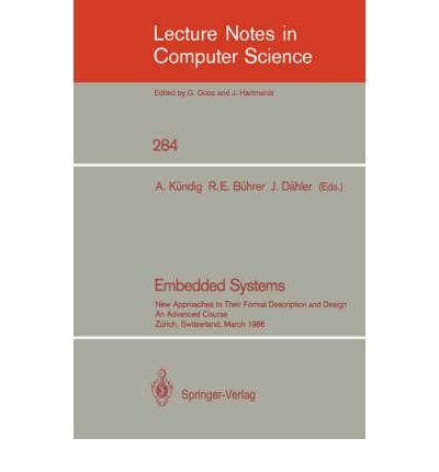 9780387185811: Embedded Systems: New Approaches to Their Formal Description and Design : An Advanced Course