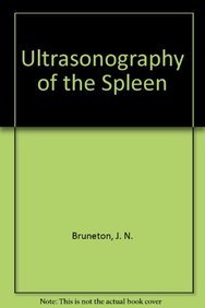 Ultrasonography Of The Spleen - A Guide For Clinicians