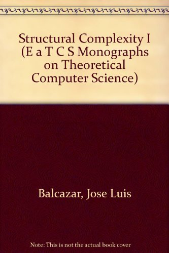 9780387186221: Structural Complexity I (E A T C S MONOGRAPHS ON THEORETICAL COMPUTER SCIENCE)