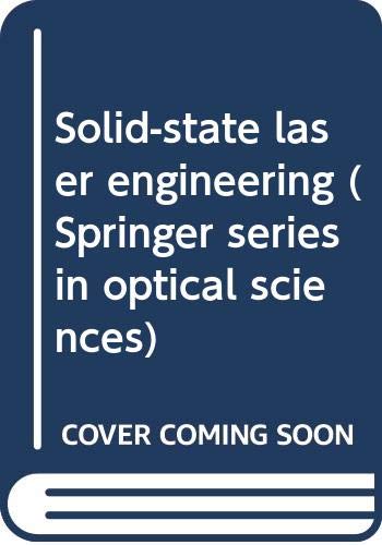 9780387187471: Solid- State Laser Engineering. ( = Springer Series in Optical Sciences, 1) .