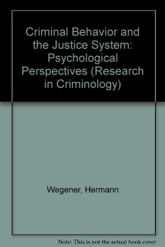 9780387188720: Criminal Behavior and the Justice System: Psychological Perspectives (Research in Criminology)