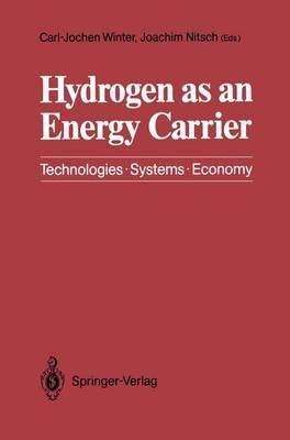 Stock image for Hydrogen as an Energy Carrier. Technologies, Systems, Economy. for sale by ABC Antiquariat, Einzelunternehmen