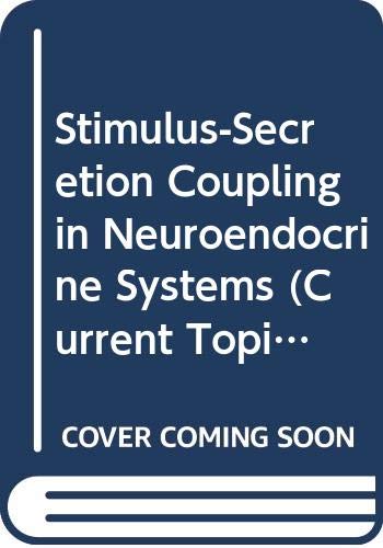 9780387190433: Stimulus-Secretion Coupling in Neuroendocrine Systems (Current Topics in Neuroendocrinology)