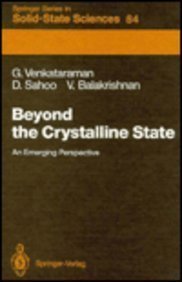 Beyond the Crystalline State: An Emerging Perspective (Springer Series in Solid-state Sciences) (9780387191102) by Venkataraman, G.; Sahoo, D.; Balakrishnan, V.