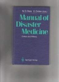 9780387191133: Manual of Disaster Medicine: Civilian and Military