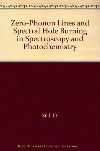 Beispielbild fr Zero-Phonon Lines and Spectral Hole Burning in Spectroscopy and Photochemistry zum Verkauf von Better World Books