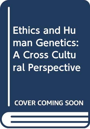 9780387192246: Ethics and Human Genetics: A Cross Cultural Perspective