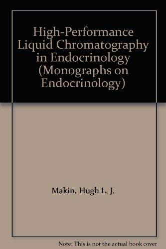 Stock image for High-Performance Liquid Chromatography in Endocrinology (Monographs on Endocrinology) for sale by NEPO UG