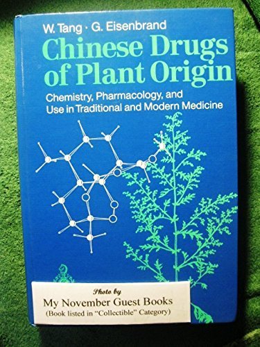 9780387193090: Chinese Drugs of Plant Origin: Chemistry, Pharmacology, and Use in Traditional and Modern Medicine