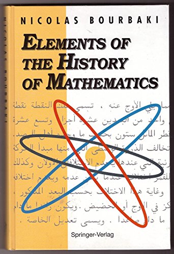 9780387193762: Elements of the History of Mathematics (Elements of Mathematics)