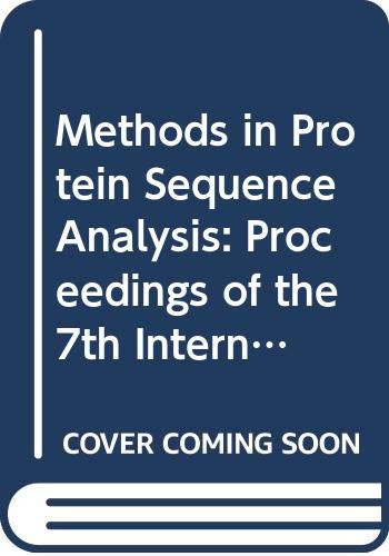 Methods In Protein Sequence Analysis: Proceedings Of The 7th International Confer Ence, Berlin, J...