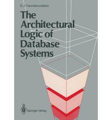 Imagen de archivo de Architectural Logic of Database Systems a la venta por BookHolders