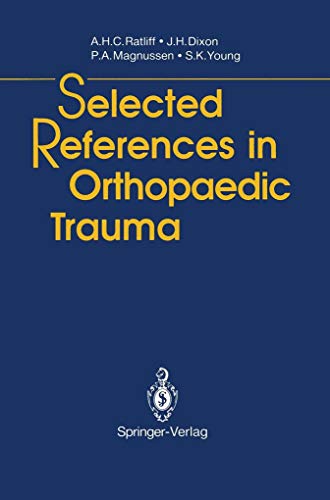 Beispielbild fr Selected References in Orthopaedic Trauma zum Verkauf von PsychoBabel & Skoob Books