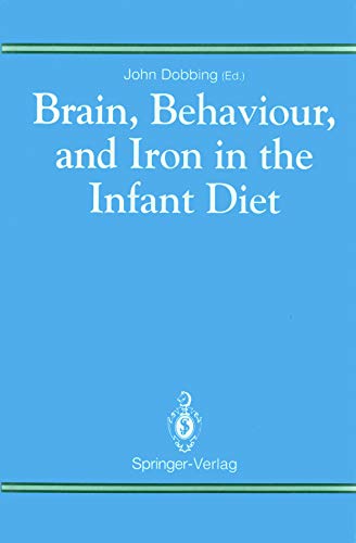 9780387196053: Brain, Behaviour and Iron in the Infant Diet