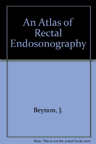 9780387196909: An Atlas of Rectal Endosonography