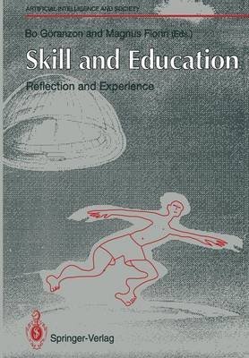 9780387197586: Skill and Education: Reflection and Experience