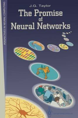 The Promise of Neural Networks (Perspectives in Neural Computing) (9780387197739) by Taylor, J. G.