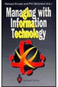 Beispielbild fr Managing with Information Technology - The Way to Design, Document and Re-Engineer Business Systems zum Verkauf von Basi6 International
