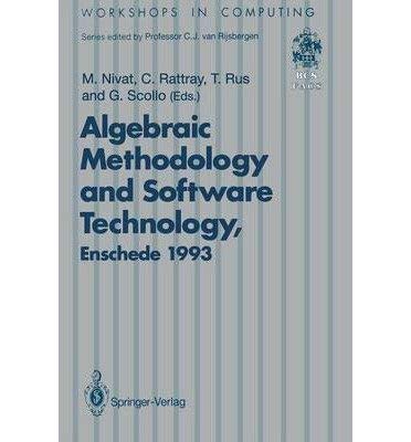 9780387197975: Algebraic Methodology and Software Technology (Workshops in Computing)