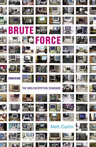 9780387201092: Brute Force: Cracking The Data Encryption Standard