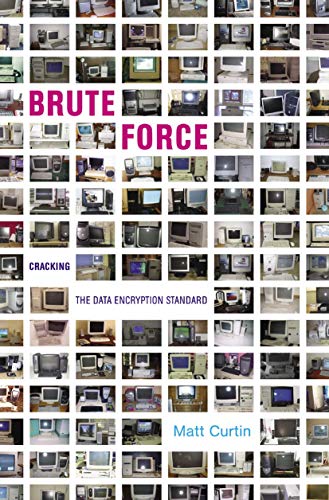 9780387201092: Brute Force: Cracking the Data Encryption Standard